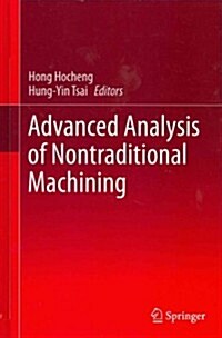 Advanced Analysis of Nontraditional Machining (Hardcover, 2013)