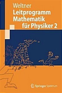 Leitprogramm Mathematik F? Physiker 2 (Paperback, 2012)