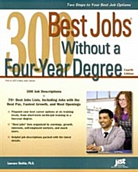 300 Best Jobs Without a Four-Year Degree (Paperback, 4)