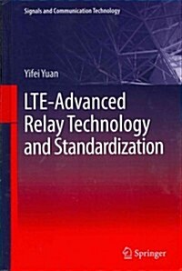 Lte-Advanced Relay Technology and Standardization (Hardcover, 2013)