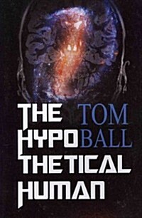 The Hypothetical Human (Paperback)
