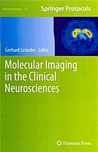 Molecular Imaging in the Clinical Neurosciences (Hardcover, 2012)