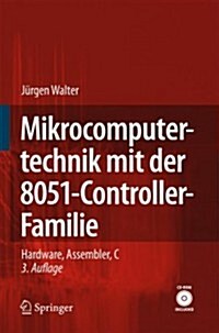 Mikrocomputertechnik Mit der 8051-Controller-Familie: Hardware, Assembler, C (Hardcover, 3)