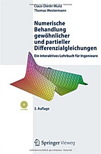 Numerische Behandlung Gewohnlicher Und Partieller Differenzialgleichungen: Ein Interaktives Lehrbuch Fur Ingenieure (Paperback, 3, 3. Aufl. 2012)