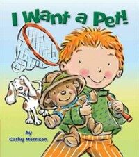 I Want a Pet! (Hardcover)