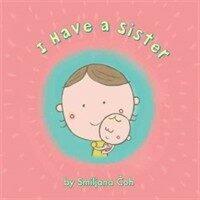 I Have a Sister (Hardcover)