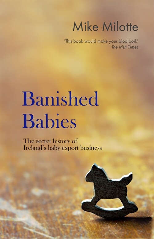 Banished Babies: The Secret Story of Irelands Baby Export Business (Paperback, Revised)