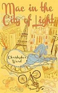 Mac in the City of Light (Paperback)