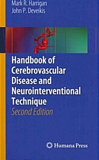 Handbook of Cerebrovascular Disease and Neurointerventional Technique (Paperback, 2, 2013)