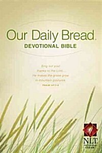 Our Daily Bread Devotional Bible-NLT (Paperback)