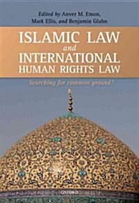 Islamic Law and International Human Rights Law (Hardcover)
