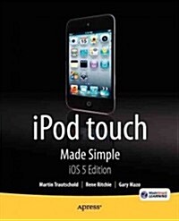 iPod Touch Made Simple, IOS 5 Edition (Paperback)