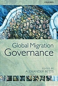 Global Migration Governance (Paperback, Reprint)