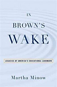 In Browns Wake: Legacies of Americas Educational Landmark (Paperback)