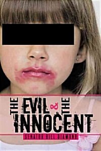 The Evil and the Innocent (Paperback)