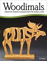 Woodimals: Creative Animal Puzzles for the Scroll Saw (Paperback)