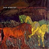 Per Kirkeby: Paintings and Sculpture (Hardcover)