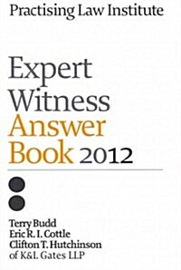 Expert Witnesses Answer Book 2012 (Paperback)
