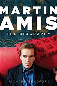 Martin Amis: The Biography (Hardcover)