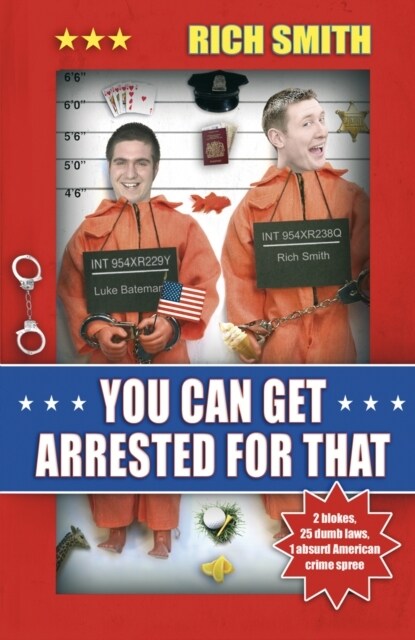 You Can Get Arrested For That (Paperback)