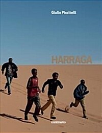 Harraga : On the road, burning borders (Hardcover)