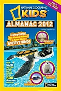 National Geographic Kids Almanac 2012 International edition (Paperback)