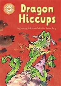 Reading Champion: Dragon's Hiccups : Independent Reading Orange 6 (Paperback, Illustrated ed)