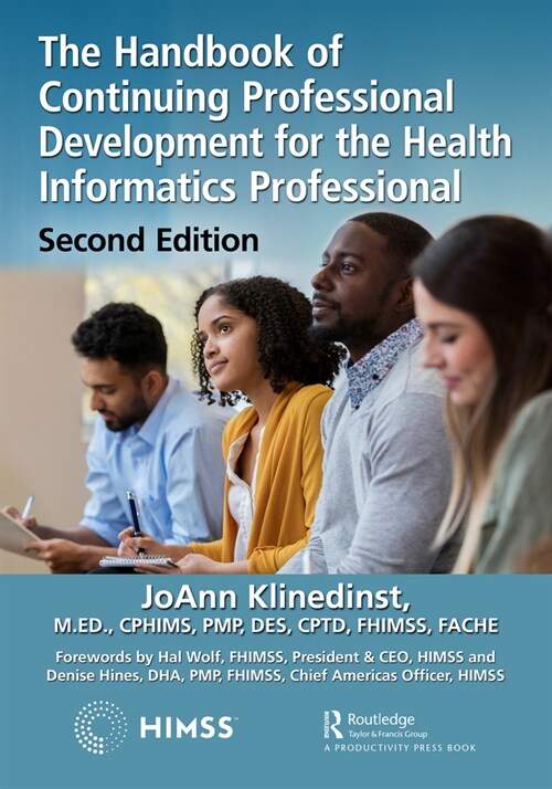 The Handbook of Continuing Professional Development for the Health Informatics Professional (Paperback)