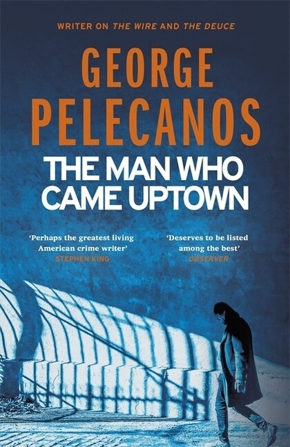 The Man Who Came Uptown (Paperback)