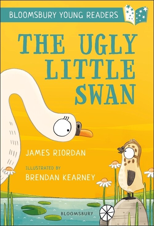 The Ugly Little Swan: A Bloomsbury Young Reader : Turquoise Book Band (Paperback)