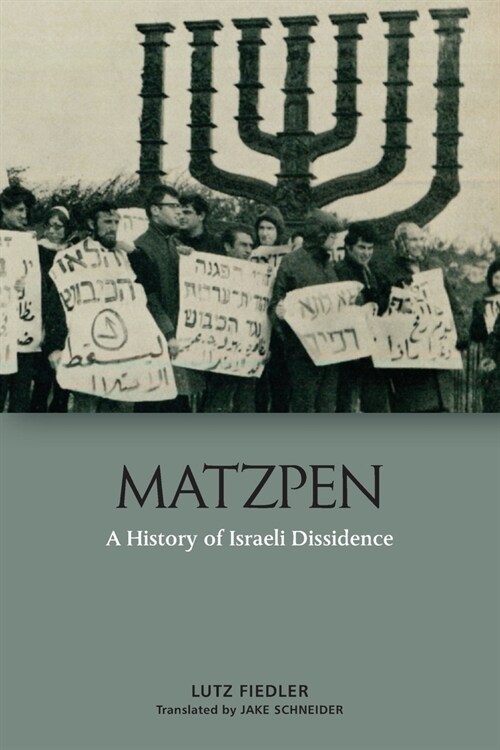 Matzpen : A History of the Israeli Left (Paperback)