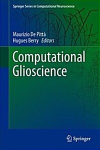 Computational Glioscience (Hardcover, 2019)