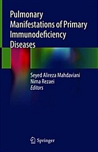 Pulmonary Manifestations of Primary Immunodeficiency Diseases (Hardcover, 2019)