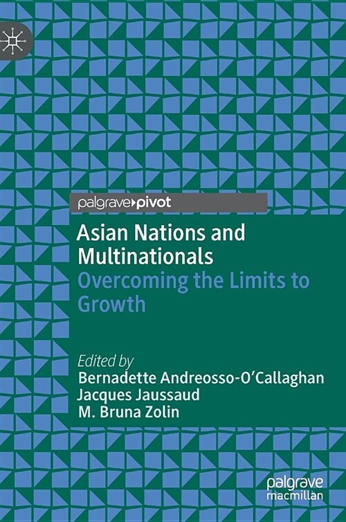 Asian Nations and Multinationals: Overcoming the Limits to Growth (Hardcover, 2018)