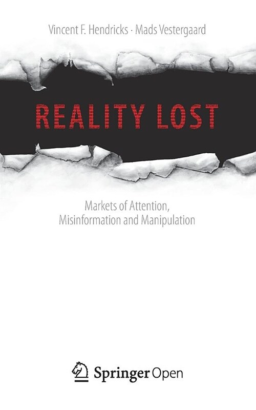 Reality Lost: Markets of Attention, Misinformation and Manipulation (Paperback, 2019)