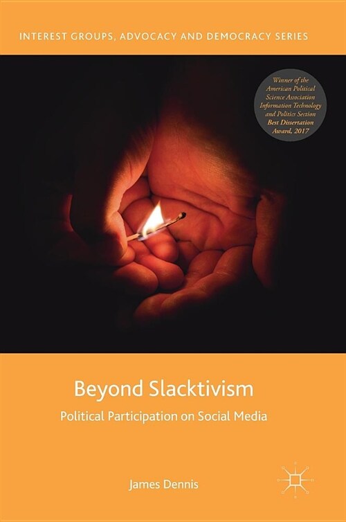 Beyond Slacktivism: Political Participation on Social Media (Hardcover, 2019)