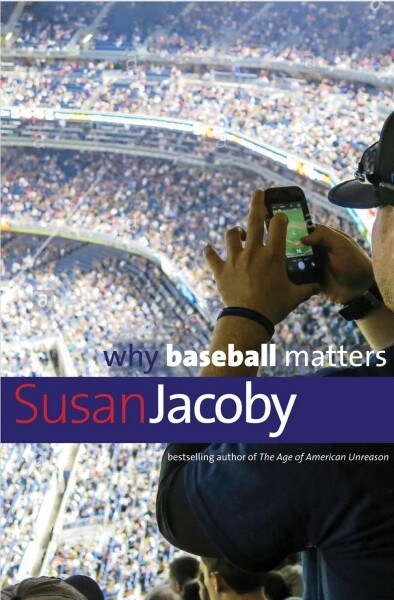 Why Baseball Matters (Paperback)