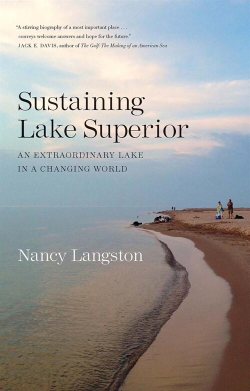 Sustaining Lake Superior: An Extraordinary Lake in a Changing World (Paperback)