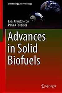 Advances in Solid Biofuels (Hardcover, 2019)