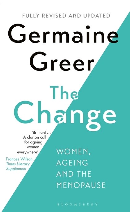 The Change : Women, Ageing and the Menopause (Paperback)