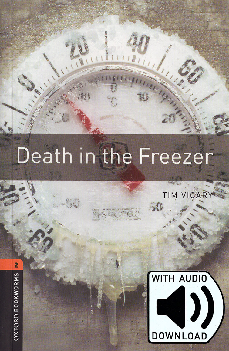 Oxford Bookworms Library Level 2 : Death in the Freezer (Paperback + MP3 download, 3rd Edition)