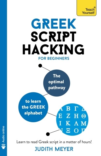 Greek Script Hacking : The optimal pathway to learn the Greek alphabet (Multiple-component retail product)