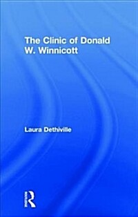 The Clinic of Donald W. Winnicott (Hardcover, 1)