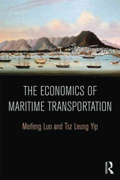 The Economics of Maritime Transportation (Paperback, 1)