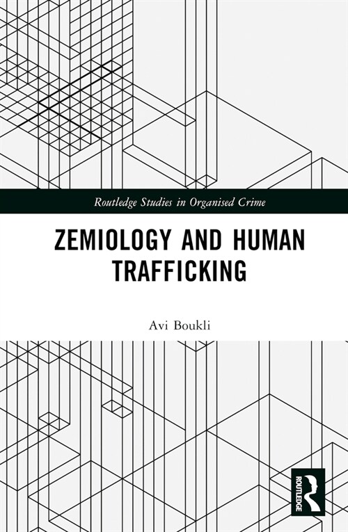 Zemiology and Human Trafficking (Hardcover, 1)