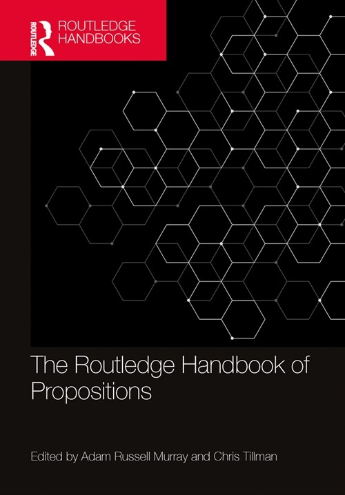 The Routledge Handbook of Propositions (Hardcover, 1)