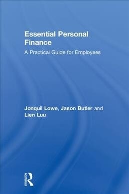 Essential Personal Finance : A Practical Guide for Employees (Hardcover)