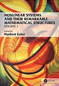 Nonlinear Systems and Their Remarkable Mathematical Structures : Volume 1 (Hardcover)
