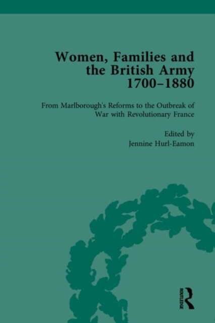 Women, Families and the British Army 1700–1880 (Hardcover)