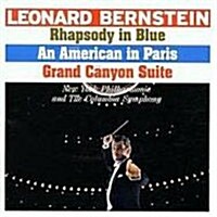 [수입] Leonard Bernstein - 거쉰: 렙소디 인 블루, 파리의 미국인 그로페: 그랜드 캐년 모음곡 & 번스타인: 푸가와 리프가 있는 솔로 클라이넷과 재즈 앙상블을 위한 전주곡 (Gershwin: Rha